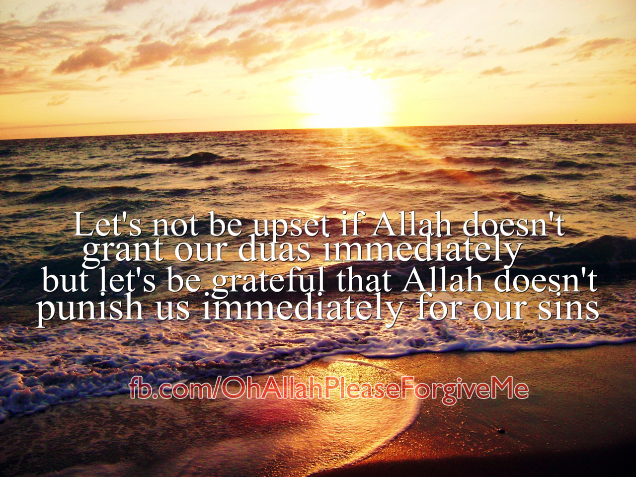 Let s not be upset if Allah doesn t Islamic  Quotes  